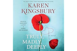 Truly, Madly, Deeply: A Novel
