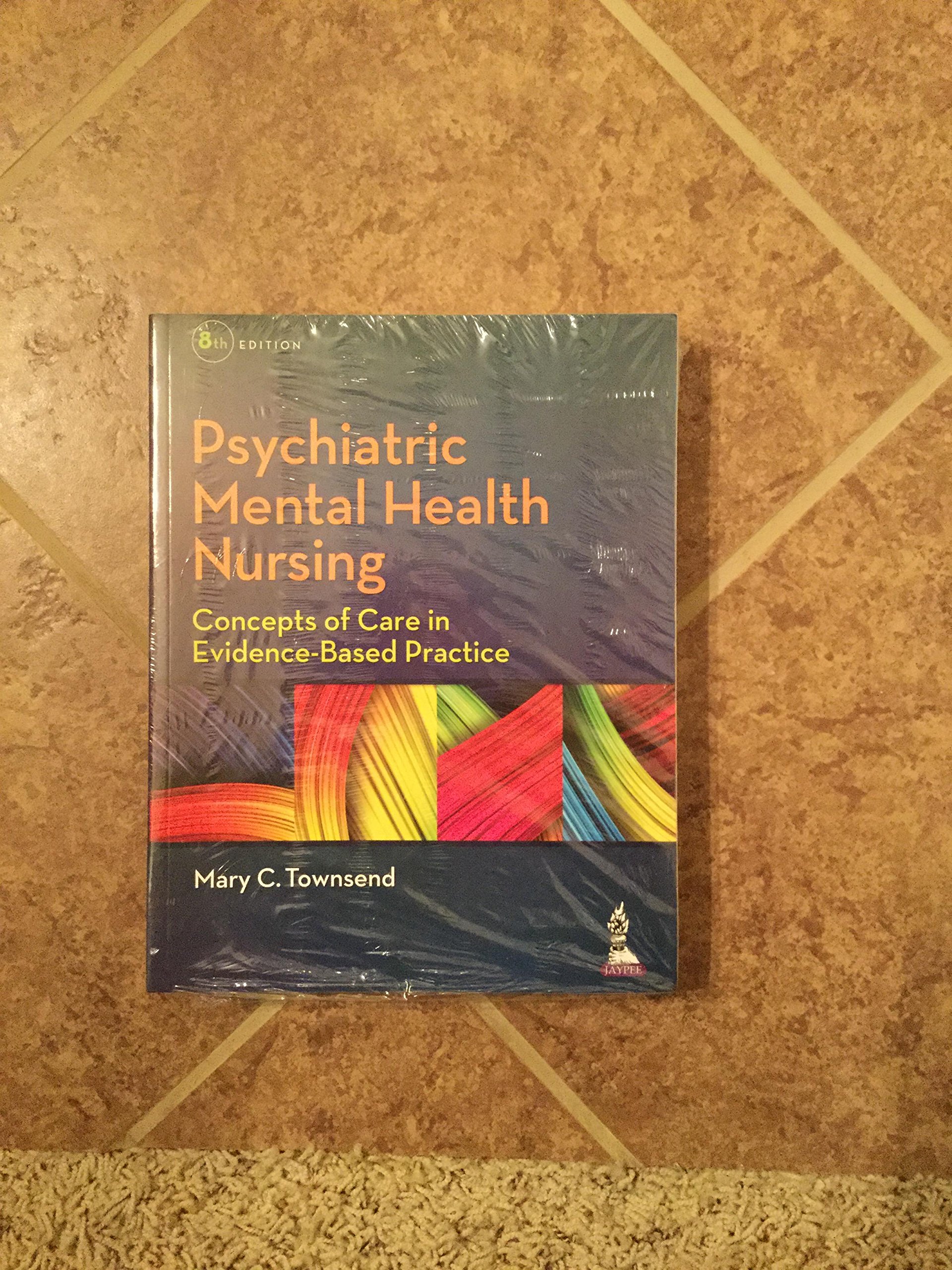 Psychiatric Mental Health Nursing: Concepts of Care in Evidence-Based Practice Image