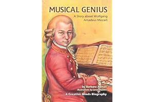 Musical Genius: A Story about Wolfgang Amadeus Mozart (Creative Minds Biographies)