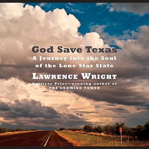 Download God Save Texas: A Journey into the Soul of the Lone Star State PDF