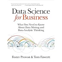 Data Science for Business: What You Need to Know about Data Mining