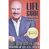 Life Code: The New Rules for Winning in the Real World