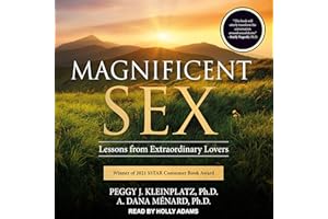 Magnificent Sex: Lessons from Extraordinary Lovers
