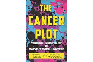 The Cancer Plot: Terminal Immortality in Marvel's Moral Universe