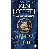 The Armor of Light: A Novel (Kingsbridge)