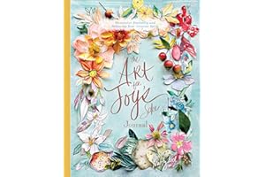 The Art for Joy’s Sake Journal: Watercolor Discovery and Releasing Your Creative Spirit (Artisan Series)