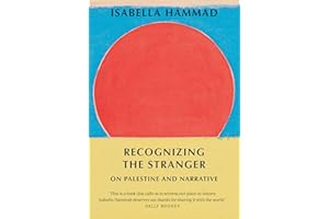 Recognizing the Stranger: On Palestine and Narrative
