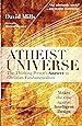 Atheist Universe: The Thinking Person's Answer to Christian Fundamentalism