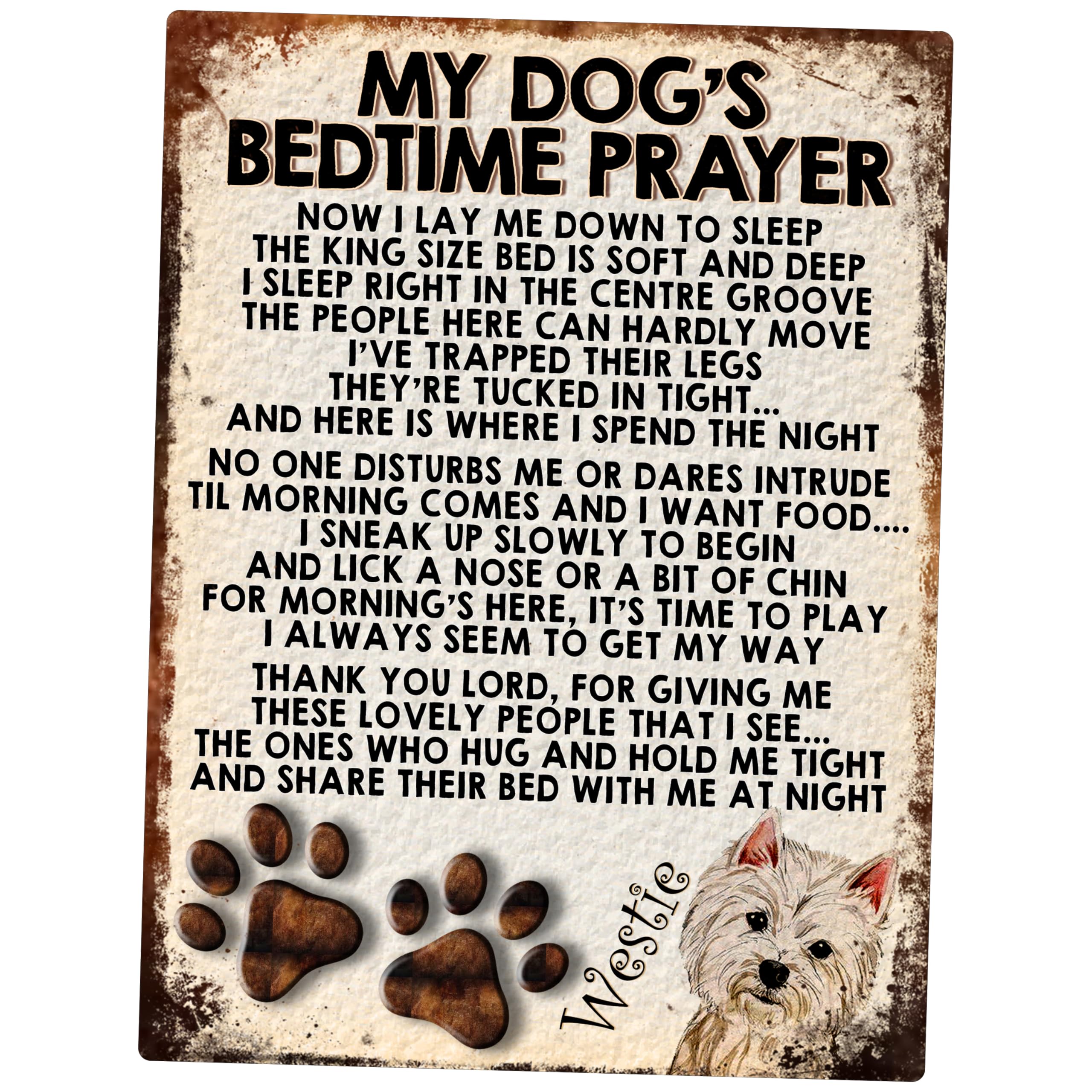 MY DOG'S BEDTIME PRAYER RETRO STYLE METAL TIN SIGN/PLAQUE (WESTIE) (150MM X 200MM (6" X 8"))