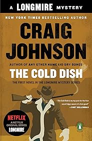 The Cold Dish: A Longmire Mystery (Walt Longmire Mysteries Book 1)