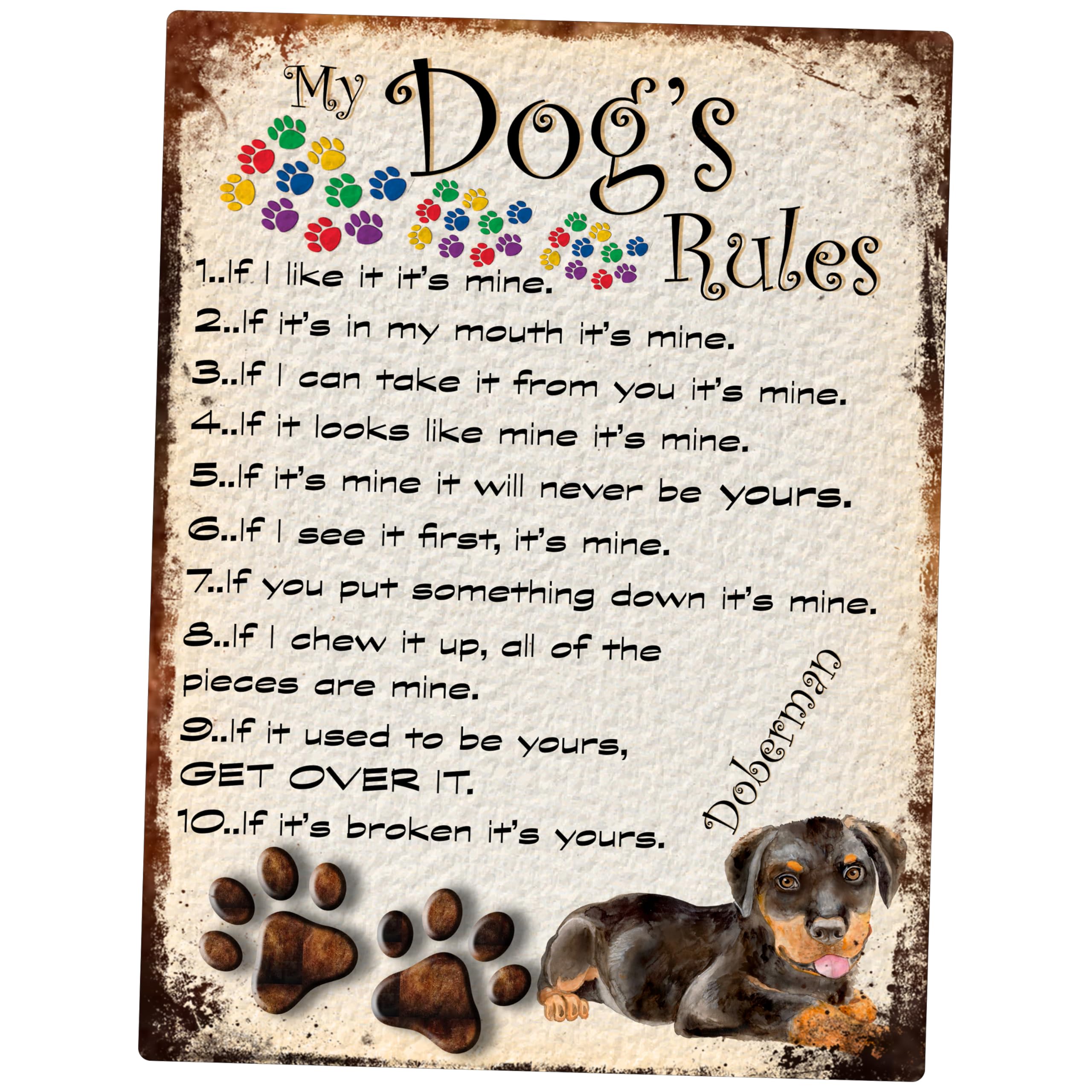 SHAWPRINT MY DOG'S RULES RETRO STYLE METAL TIN SIGN/PLAQUE DOBERMAN THEME 8" x 6" (102DR)