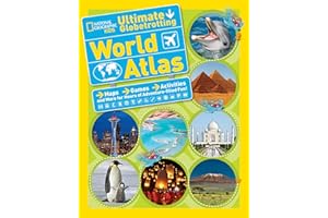 National Geographic Kids Ultimate Globetrotting World Atlas: Maps, Games, Activities, and More for Hours of Adventure-filled 