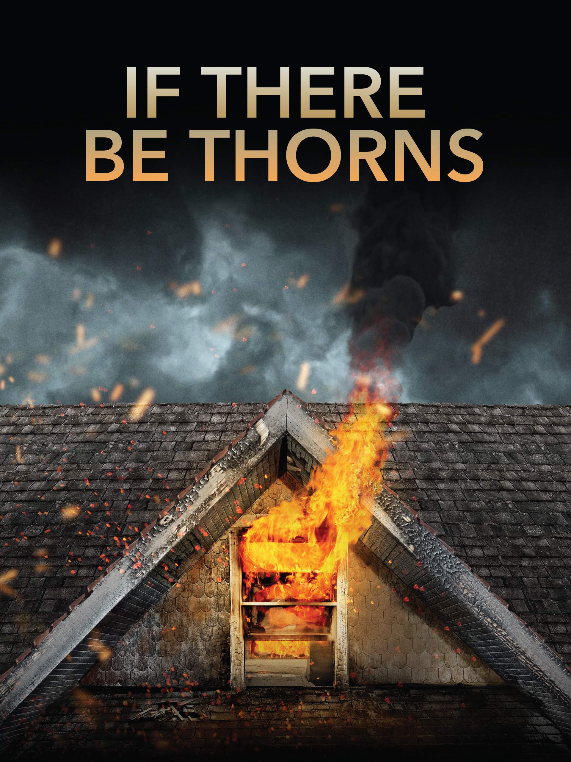 Watch If There Be Thorns | Prime Video