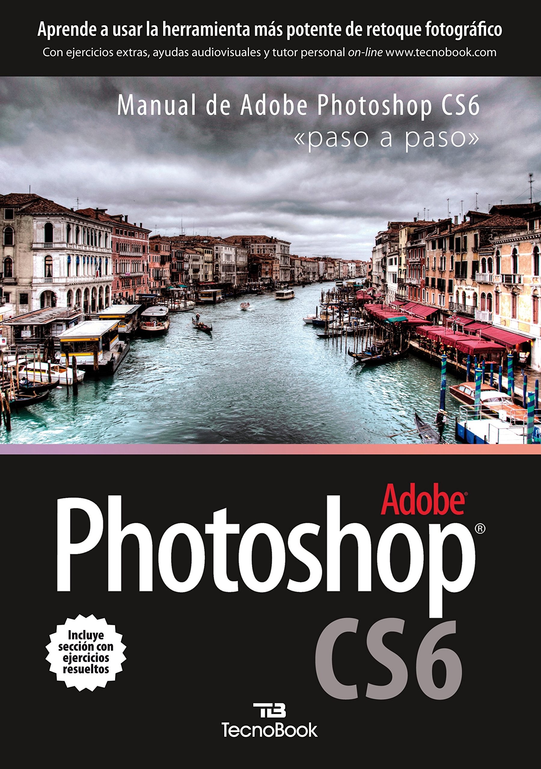 Photoshop CS6: Paso a paso / Learn Step by Step (Spanish Edition) (Spanish)  Paperback – September 5, 2012