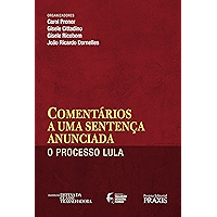 Comentários a uma sentença anunciada: o processo Lula (Portuguese Edition) book cover