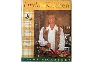 Linda's Kitchen: Simple and Inspiring Recipes for Meatless Meals