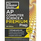 Princeton Review AP Computer Science A Premium Prep, 9th Edition: For the NEW 2026 Exam: 5 Practice Tests + Digital Practice Online + Content Review (College Test Preparation)