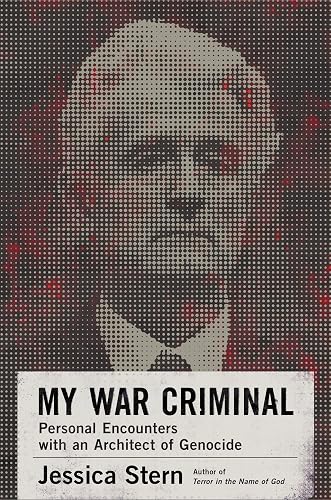 Download My War Criminal: Personal Encounters with an Architect of Genocide PDF