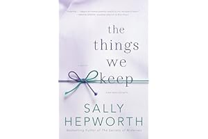 The Things We Keep: A Novel