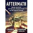 Aftermath: Seven Secrets of Wealth Preservation in the Coming Chaos