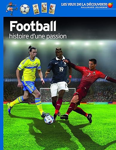 Download Football: Histoire d'une passion PDF