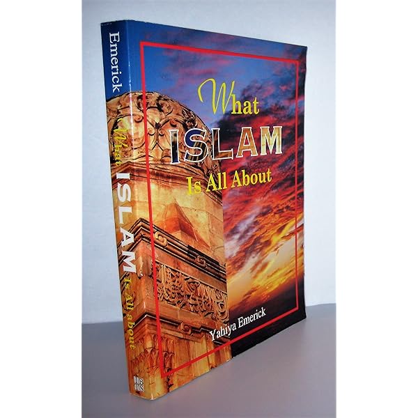 What Islam is All About (Paperback): Yahiya Emerick: 9781933269160