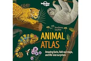 Lonely Planet Animal Atlas 1st Ed.: Amazing facts, fold-out maps and life-size surprises