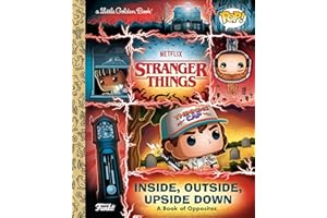Stranger Things: Inside, Outside, Upside Down (Funko Pop!) (Little Golden Book)