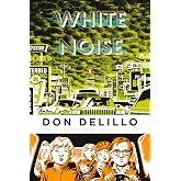 White Noise: (Penguin Classics Deluxe Edition)