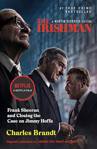 Download The Irishman: Originally published as I Heard You Paint Houses PDF