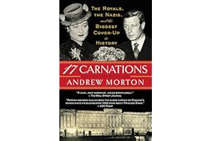 17 Carnations: The Royals, the Nazis, and the Biggest Cover-Up in History