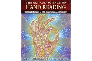 The Art and Science of Hand Reading: Classical Methods for Self-Discovery through Palmistry by Ellen Goldberg (2016-02-06)