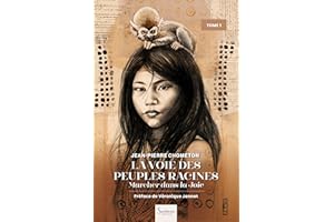 La voie des Peuples Racines: Marcher dans la Joie (French Edition)