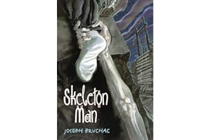 Skeleton Man: A Terrifying Middle Grade Story About a Gruesome Mohawk Legend and a Brave Girl - Perfect for Halloween
