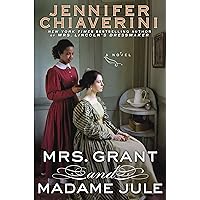 Mrs. Grant and Madame Jule