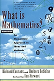 What Is Mathematics?: An Elementary Approach to Ideas and Methods