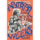 Astral Weeks: A Secret History of 1968