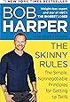 The Skinny Rules: The Simple, Nonnegotiable Principles for Getting to Thin
