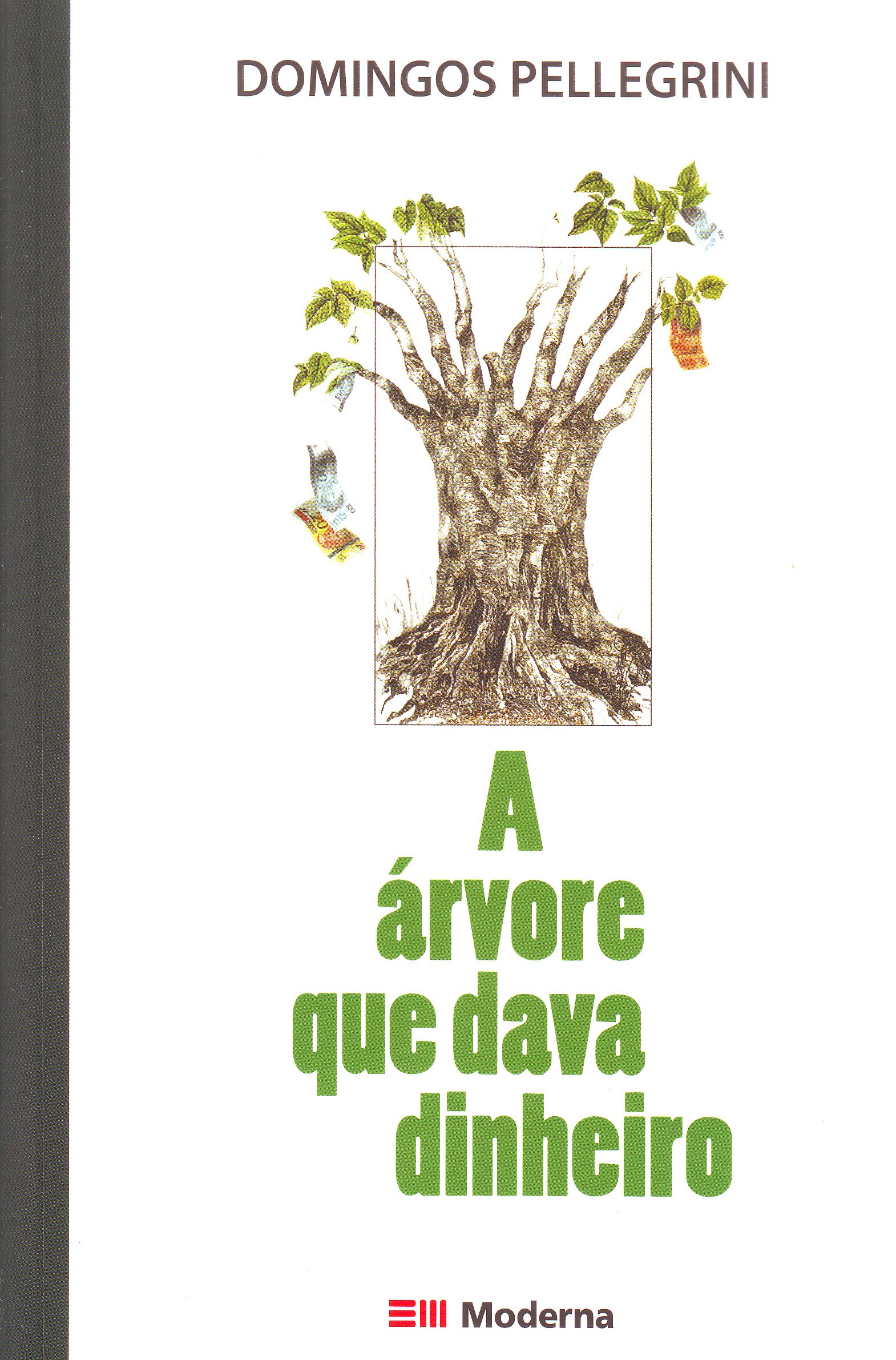 Resumo Do Livro A Arvore Que Dava Dinheiro