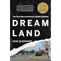 Dreamland: The True Tale of America's Opiate Epidemic