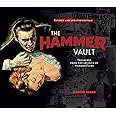 The Hammer Vault: Treasures From the Archive of Hammer Films