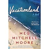 Vacationland: A Novel