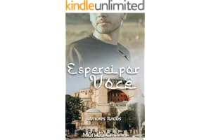 Esperei Por Você (Amores Turcos Livro 5)