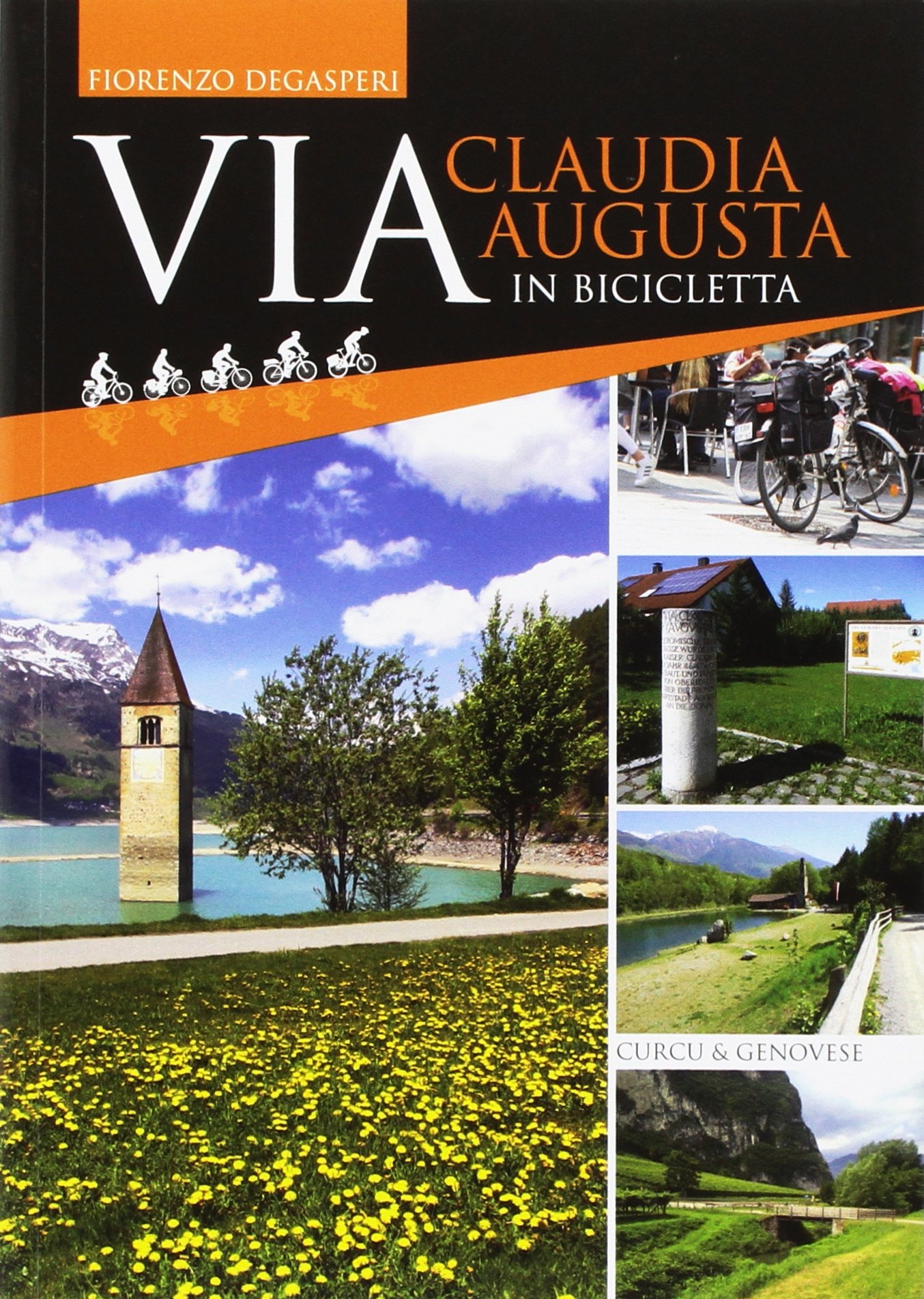 Via Claudia Augusta in bicicletta : Degasperi, Fiorenzo: Libri - Amazon