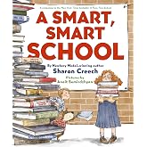 A Smart, Smart School: A Story About Art, Balance, and Learning for Kids (Ages 4-8)