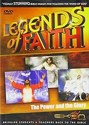 Legends of Faith: The Power and the Glory