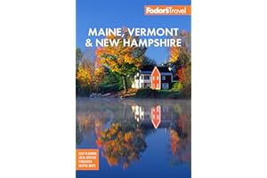 Fodor's Maine, Vermont & New Hampshire: with the Best Fall Foliage Drives & Scenic Road Trips (Full-color Travel Guide)