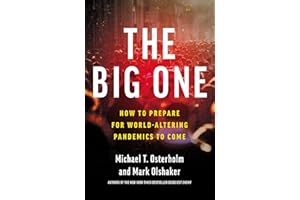 The Big One: How We Must Prepare for Future Deadly Pandemics