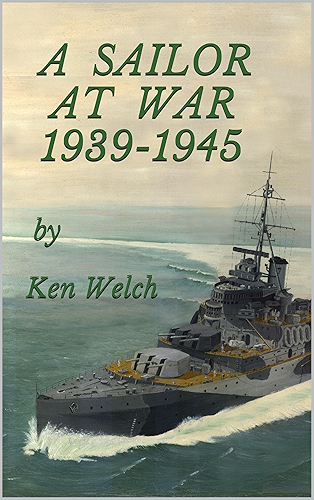 Download A SAILOR AT WAR 1939-1945 (English Edition) PDF