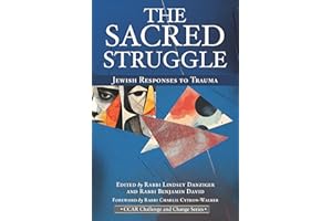 The Sacred Struggle: Jewish Responses to Trauma